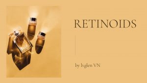 các sản phẩm chứa retinoids